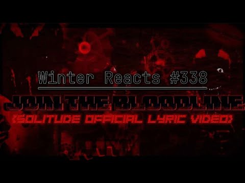 Winter Reacts #338|Will Ryan - Join the Bloodline [Official Lyric Video]|HOLY HEAVY