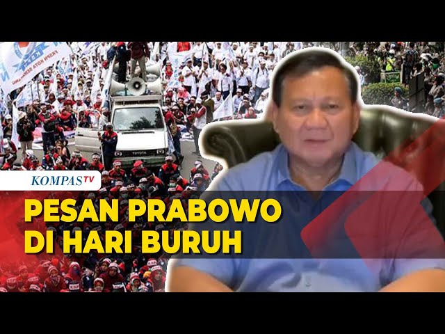 Pesan dan Harapan Prabowo di Hari Buruh: Semakin Maju dan Sejahtera class=