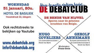 Debat: De bende van Nijvel - Sporen naar de geheime krochten van Belgie. Debat: De bende van Nijvel - Sporen naar de geheime krochten van Belgie.