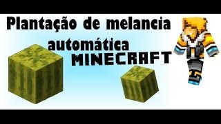 Como fazer melancia automaticamente - Minecraft screenshot 5