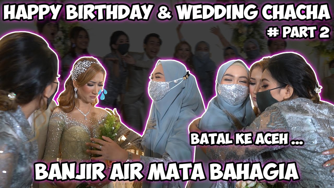 RICIS BATAL PERGI KE ACEH.. Pernikahan Chacha & Andre Banjir Air Mata!!!