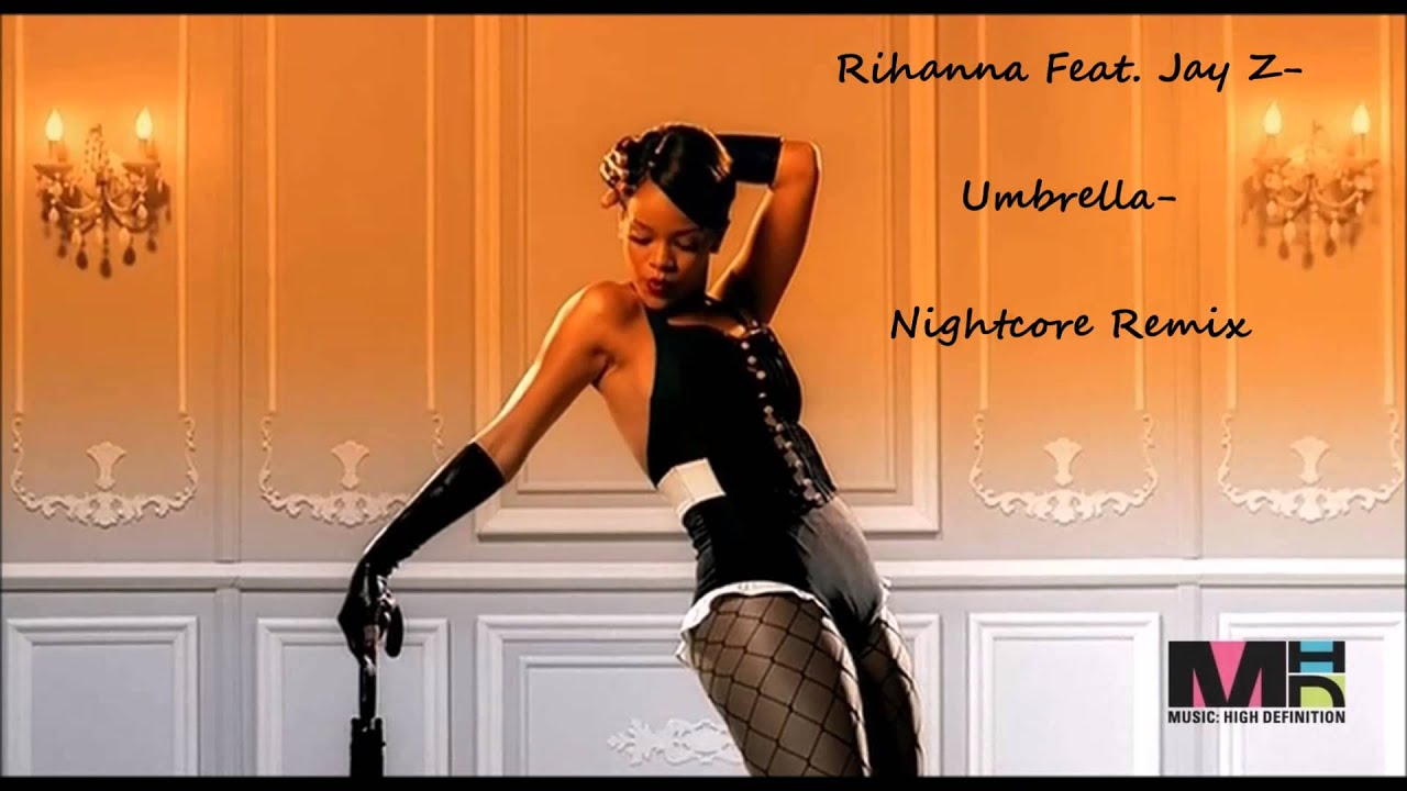 Rihanna Feat. Jay Z Umbrella Nightcore Remix YouTube