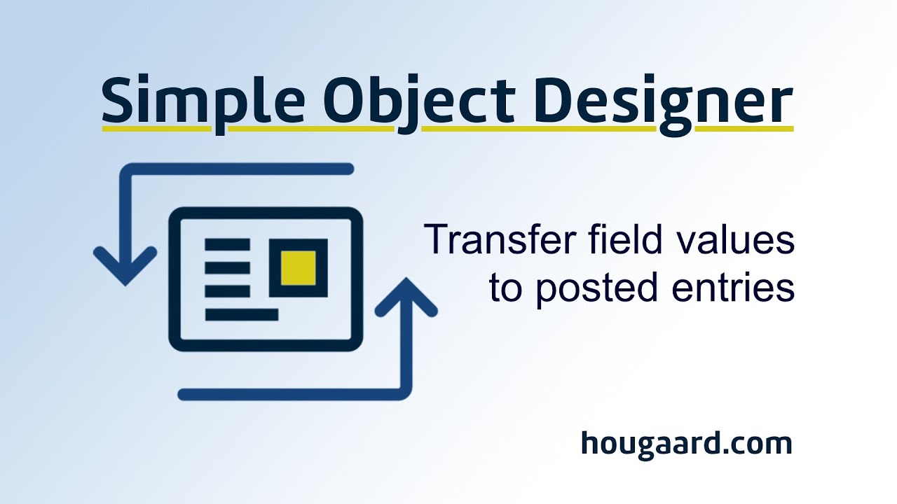 Transfer field value to posted entries with the Simple Object Designer ...
