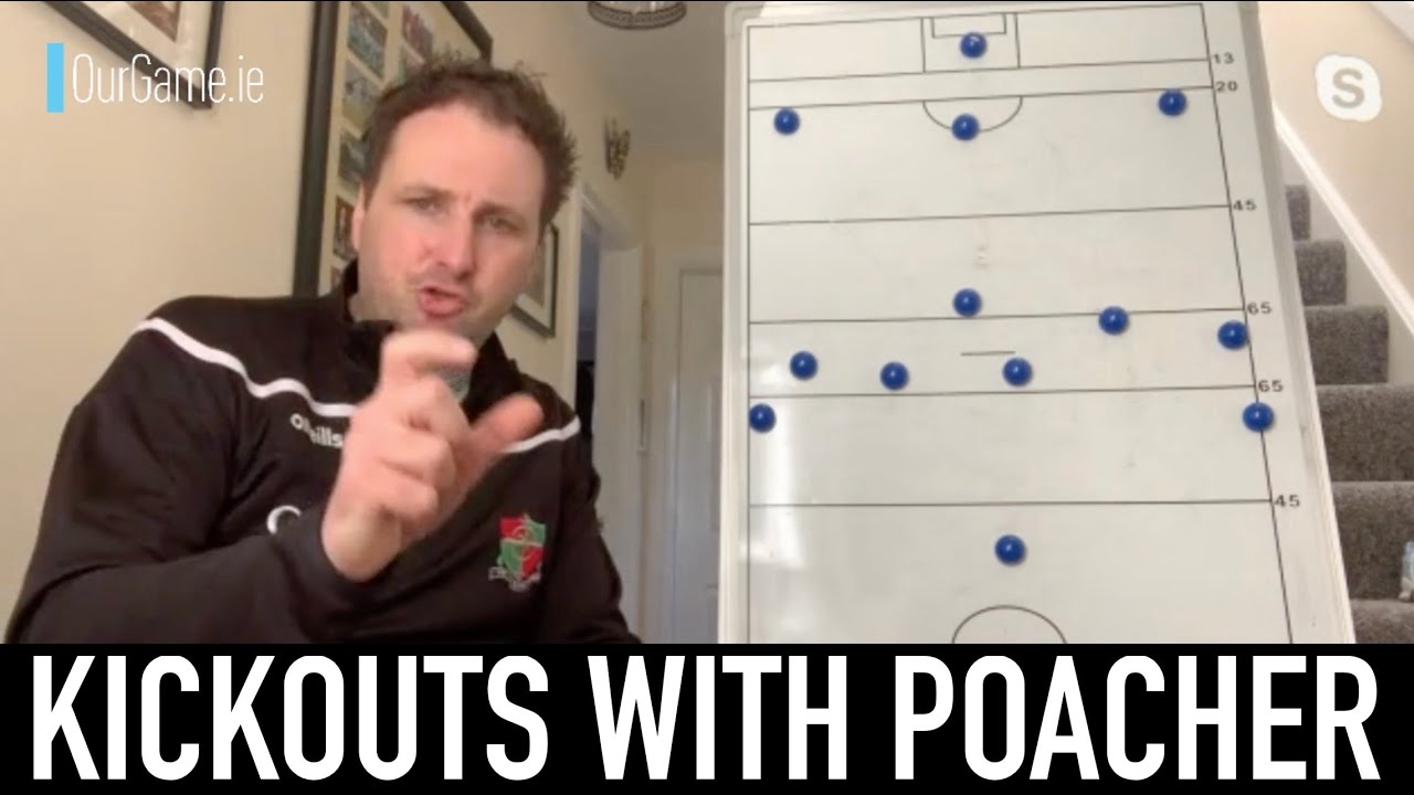 Kickouts — coaching corner with Steven Poacher