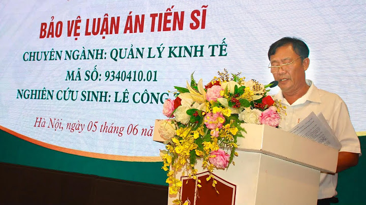 Bảo vệ luận án tiến sĩ là gì năm 2024