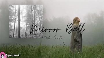 Taylor Swift - Mirror Ball (Lyric Video)