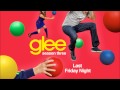 Last Friday Night - Glee [HD Full Studio] [Complete]