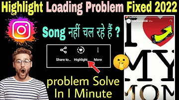 Instagram Highlight problem / How to fix instagram Highlight loading problem / Highlight problem