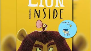📚🐝Story Time with Ms. Bee📚🐝The Lion Inside 🦁 🐭 by Rachel Bright & Jim Field
