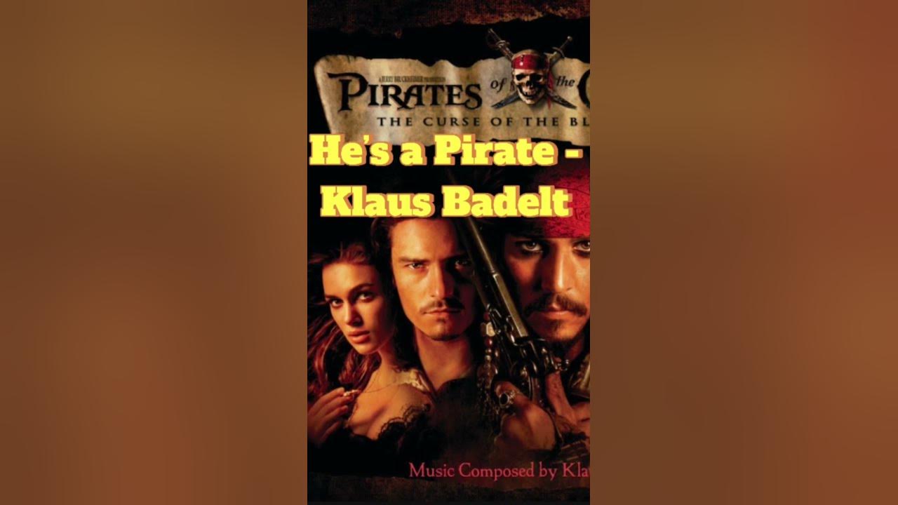 He’s a Pirate - Klaus Badelt