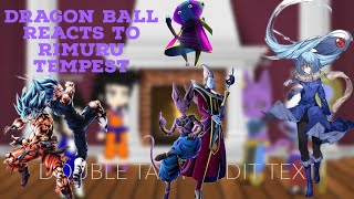 Dragon Ball Super reacts to Rimuru as the Supreme God |Gacha Reaction| #gachaclub #dbs #tensura #db