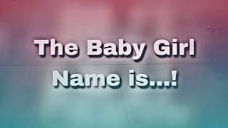 Revealing The Royalty Family’s Baby Girl Name ! *Spoiler warning!⚠️*