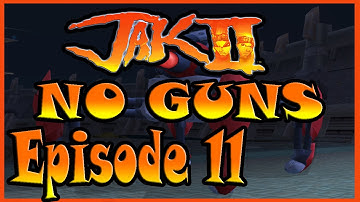 Jak II NO GUNS Episode 11 - Bomb Bot Boom