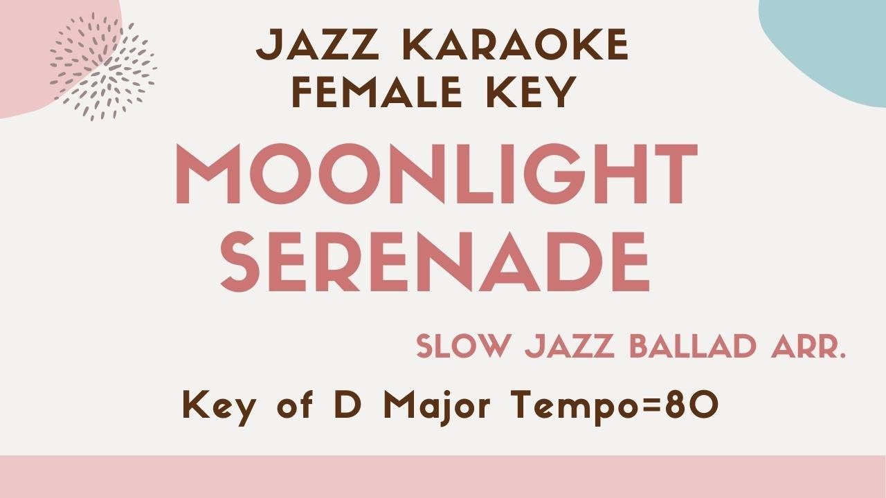 Moonlight serenade - Glen Miller | Jazz Karaoke for the female singers [Jazz Sing along]