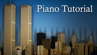 Video thumbnail of "World Trade Center Piano Theme - Piano Tutorial"