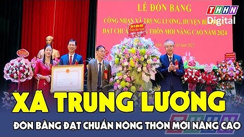 Xã Trung Lương đón bằng đạt chuẩn nông thôn mới nâng cao năm 2024 | Hà Nam TV