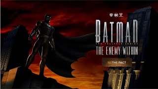 Batman: The Enemy Within - Episode 2 - THE PACT (Full Episode)