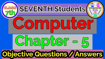 Computer Chapter 5 Class 7th Objective Questions Answers