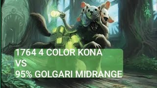 Top 1764 4 Color Kona vs Top 95% Golgari Midrange | Standard | Mythic Rank | MTG Arena