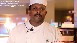 Tiffin Ready - 2019 - Chettinad Food Festival -  Port Cafe, Taj - The Gateway Hotel, Mangalore