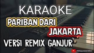 karaoke PARIBAN DARI JAKARTA (Suriyanto siregar) @Tukang pencet kibot