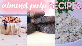What to Make With Leftover Almond Pulp