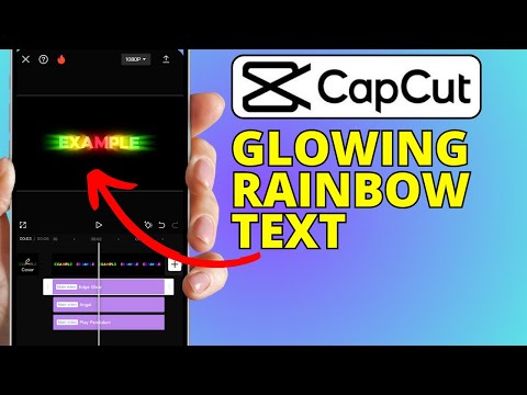 How To Make Glowing Rainbow Text On CapCut