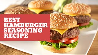 Best Hamburger Seasoning Recipe