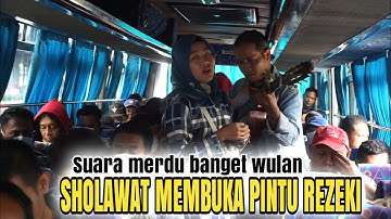 Ikuti Wulan Ngamen Dibus Bersholawat begini reaksi Penumpang..!!! Sholawat Jibril pembuka rezeky