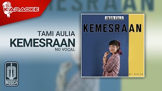 Tami Aulia - Kemesraan Karaoke No Vocal