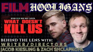 Behind the Lens with Jacob Kiesling & Zach Schlapkohl | Film Hooligans