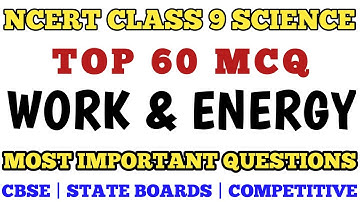 Best MCQ Work and Energy Class 9 NCERT Based | MCQ - Numericals and Important Questions  Class 9 MCQ