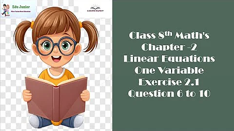 Class 8th  Maths Chapter 2 Linear Equations in One Variable Exercise 2.1 Question 6 to 10