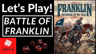 Let's Play! Franklin 1864 (Battle of Franklin Recap) screenshot 1