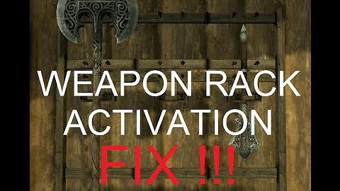 How to Fix Weapon Racks Glitch in Skyrim