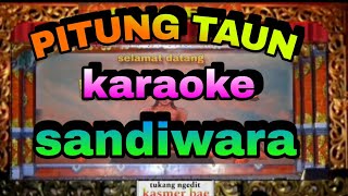 PITUNG TAUN LAGU KARAOKE TANPA VOKAL VERSI SANDIWARA!!