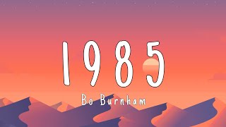 Bo Burnham - 1985 (Lyrics)