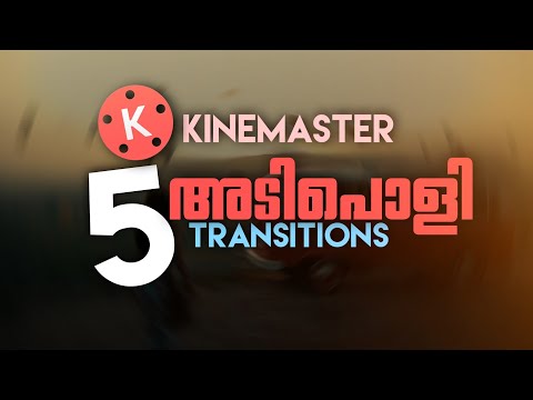 Kinemaster TRANSITION Effects Malayalam | Kinemaster Malayalam Tutorial