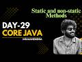 || core java || day - 29 || static and non static methods ||