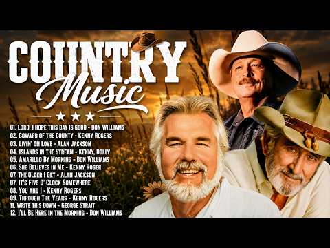 Kenny Rogers, Alan Jackson, Don Williams, George Strait 🌵Classic Country Music Timeless 60s 70s 80s