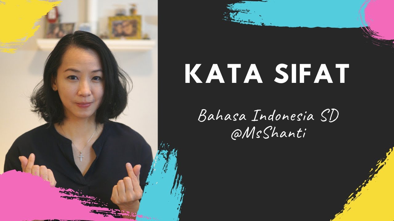 BAHASA INDONESIA SD: KATA SIFAT