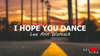 Lee Ann Womack - I hope you dance (lyrics)