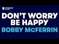 Bobby mcferrin  dont worry be happy karaoke with lyrics