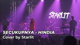 SECUKUPNYA - HINDIA Cover by Starlit at Distorsi Keras x Beyond The Scream #LivePerformance