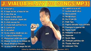J. Vialua Hlazy - 30 Songs MP3 Video | J. Vialua Full Albums | Duration - 02:09:24