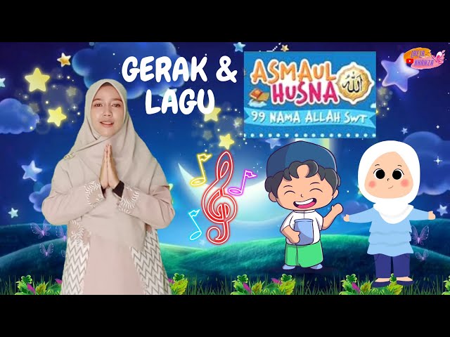 Gerak u0026 Lagu Asmaul Husna Bersama Laela KhanZa class=