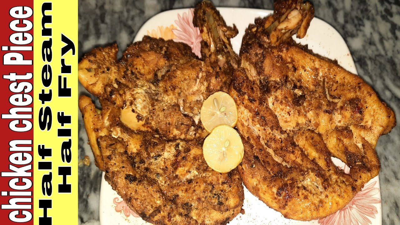 Chicken chest piece half steam half Fry recipe by Samia Umar YouTube