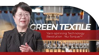 Nu-Torque™: Breakthrough in Yarn Manufacturing Technology for Better Textile Properties
