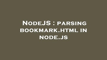 NodeJS : parsing bookmark.html in node.js