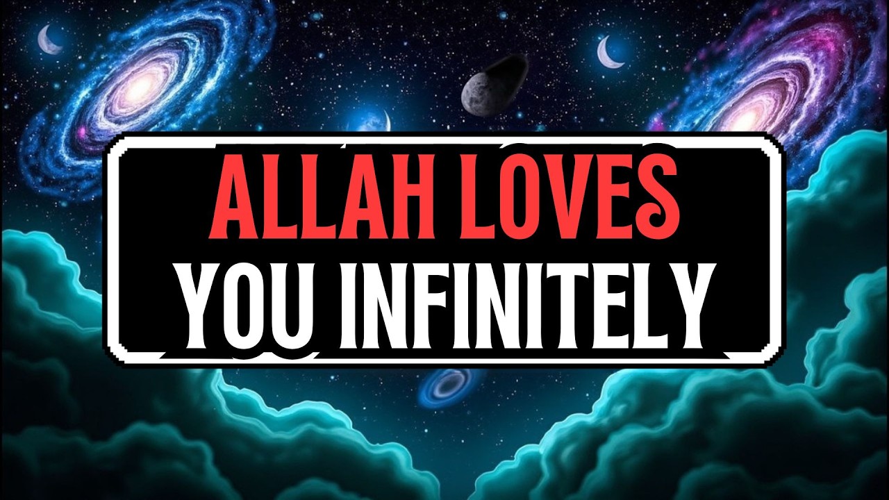 Allah Chosen – Allah Loves You More Than You Could Ever Imagine